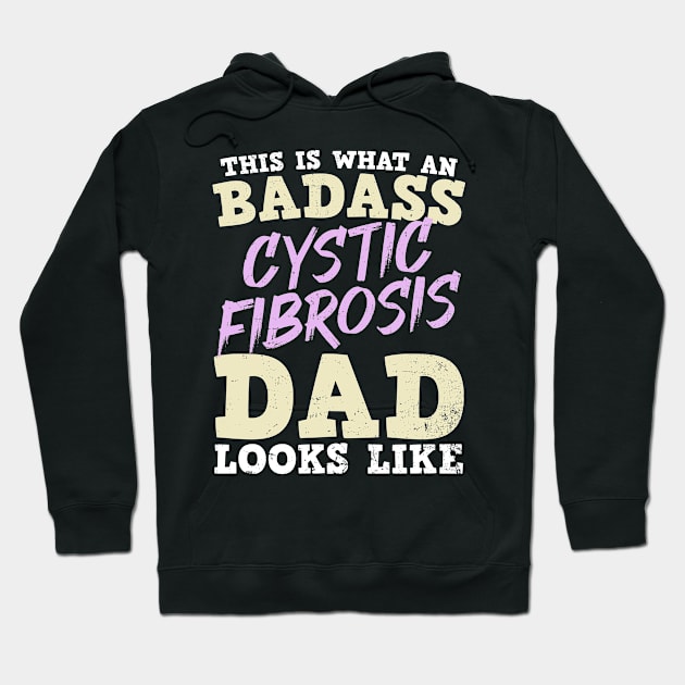 Cystic Fibrosis Shirt | Badass Dad Gift Hoodie by Gawkclothing